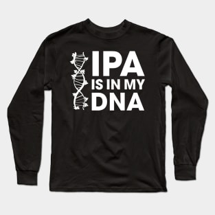 IPA Is In My DNA BeerBrewing Long Sleeve T-Shirt